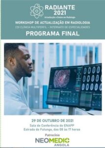 Workshop de Actualização em Radiologia Organização: CDI Clinica Multiperfil Patrocinador : Neomedic Angola