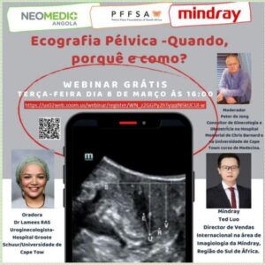 Webinar Ecografia Pélvica Organização: Neomedic Angola Mindray