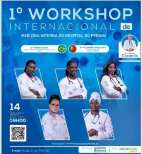 1º Workshop Internacional de Medicina Interna HP Organização: Hospital do Prenda Apoio: Neomedic Angola