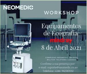 Workshop Equipamentos de Ecografia Mindray Organização: Neomedic Angola